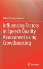 Influencing Factors in Speech Quality Assessment Using Crowdsourcing Cover Image