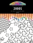 2000s: AN ADULT COLORING BOOK: An Awesome Coloring Book For Adults By Maddy Gray Cover Image