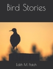 Bird Stories By Edith M. Patch Cover Image