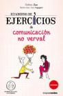 Cuaderno de Ejercicios de Comunicacion No Verbal By Jean Augagneur, Patrice Ras (With) Cover Image