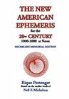 The New American Ephemeris for the 20th Century, 1900-2000 at Noon By Rique Pottenger, Neil F. Michelsen Cover Image