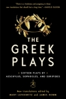 The Greek Plays: Sixteen Plays by Aeschylus, Sophocles, and Euripides (Modern Library Classics) By Mary Lefkowitz (Editor), James Romm (Editor), Sophocles, Aeschylus, Euripides Cover Image