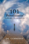 101 Provelations: Wisdoms My L.I.F.E. Revealed to Me By Dk Cummings Cover Image