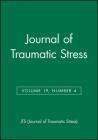 Journal of Traumatic Stress, Volume 19, Number 4 (Jts - Single Issue Journal of Traumatic Stress #11) By Jts (Journal of Traumatic Stress) Cover Image