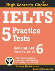 IELTS 5 Practice Tests, General Set 6: Tests No. 26-30 (High Scorer's Choice #12) Cover Image