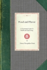 Food and Flavor: A Gastronomic Guide to Health and Good Living (Cooking in America) By Henry Finck Cover Image