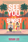 See You at the Sunset By Susan Lee Cover Image