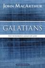 Galatians: The Wondrous Grace of God (MacArthur Bible Studies) By John F. MacArthur Cover Image