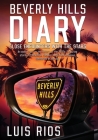 Beverly Hills Diary: Close Encounters with the Stars By Luis F. Rios Cover Image