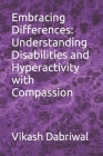 Embracing Differences: Understanding Disabilities and Hyperactivity with Compassion Cover Image