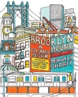 Brooklyn Bound: A Coloring Book: Including Williamsburg, Prospect Park, Coney Island, and More By Mikayla Sherfy (Illustrator) Cover Image