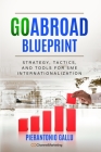 GOABROAD Blueprint: Strategy, tactics and tools for SME internationalisation Cover Image