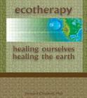 Ecotherapy: Healing Ourselves, Healing the Earth By Howard Clinebell Cover Image
