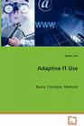 Adaptive IT Use By Heshan Sun Cover Image