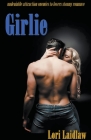 Girlie: Undeniable Attraction Enemies to Lovers Steamy Standalone By Lori Laidlaw Cover Image