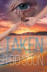 Taken Too Soon Cover Image