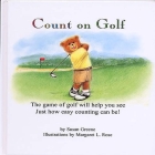 Count on Golf By Susan Greene, Margaret L. Rose (Illustrator) Cover Image