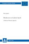 Metadiscourse in Academic Speech: A Relevance-Theoretic Approach (Europaeische Hochschulschriften / European University Studie #317) Cover Image