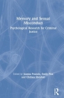 Memory and Sexual Misconduct: Psychological Research for Criminal Justice By Joanna Pozzulo (Editor), Emily Pica (Editor), Chelsea Sheahan (Editor) Cover Image