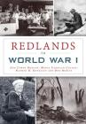 Redlands in World War I (Military) By Ann Cordy Deegan, Maria Carrillo Colato, Nathan D. Gonzales Cover Image