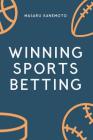 Winning Sports Betting By Masaru Kanemoto Cover Image