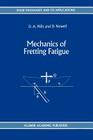 Mechanics of Fretting Fatigue (Solid Mechanics and Its Applications #30) Cover Image