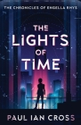 The Lights of Time By Paul Ian Cross Cover Image