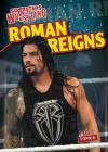 Roman Reigns (Superstars of Wrestling) By Benjamin Proudfit Cover Image