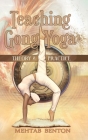 Teaching Gong Yoga By Mehtab Benton Cover Image