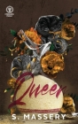 Queen: Special Edition By S. Massery Cover Image