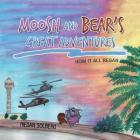 Moosh and Bear's Great Adventures By Megan Solberg Cover Image