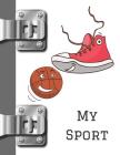 My Sport: Basketball College Ruled Composition Writing Notebook Cover Image