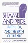 Shame and Pride: Affect, Sex, and the Birth of the Self Cover Image