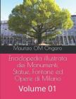 Enciclopedia Illustrata Dei Monumenti, Statue, Fontane Ed Opere Di Milano: Volume 01 By Maurizio Om Ongaro Cover Image