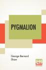 Pygmalion By George Bernard Shaw Cover Image
