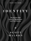 Identity: Discover Your Identity—The Search That Leads to Significance and True Success Cover Image