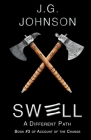 Swell: A Different Path By J. G. Johnson Cover Image