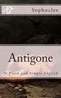 Antigone: In Plain and Simple English By Bookcaps, Sophocles Cover Image
