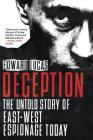 Deception: The Untold Story of East-West Espionage Today By Edward Lucas Cover Image