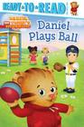 Daniel Plays Ball: Ready-to-Read Pre-Level 1 (Daniel Tiger's Neighborhood) By Maggie Testa (Adapted by), Jason Fruchter (Illustrator) Cover Image