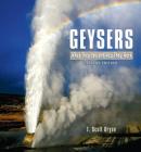 Geysers: What They Are and How They Work By T. Scott Bryan Cover Image