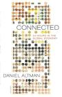 Connected: 24 Hours in the Global Economy By Daniel Altman Cover Image
