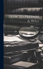 How To Prepare A Will Cover Image