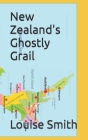 New Zealand's Ghostly Grail Cover Image