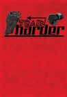 Train Harder: Training/Sparring Notebook Cover Image