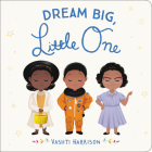 Dream Big, Little One (Vashti Harrison) By Vashti Harrison Cover Image