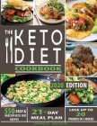 The Keto Diet Cookbook: 550 Easy & Healthy Ketogenic Diet Recipes - 21-Day Meal Plan - Lose Up To 20 Pounds In 3 Weeks By Francis Michael Cover Image