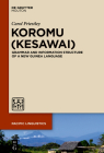 Koromu (Kesawai): Grammar and Information Structure of a New Guinea Language (Pacific Linguistics [Pl] #658) By Carol Priestley Cover Image