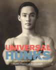 Universal Hunks: A Pictorial History of Muscular Men Around the World, 1895-1975 By David L. Chapman, Douglas Brown (Foreword by) Cover Image