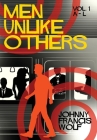 Men Unlike Others: Volume 1, A-L By Johnny Francis Wolf Cover Image